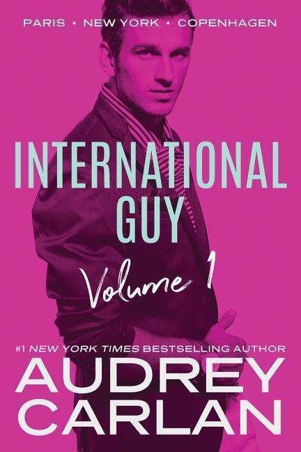 Amazon International Guy: Paris, New York, Copenhagen: 1 (International Guy Volumes, 1) (Inglese, Audrey Carlan, 2018)