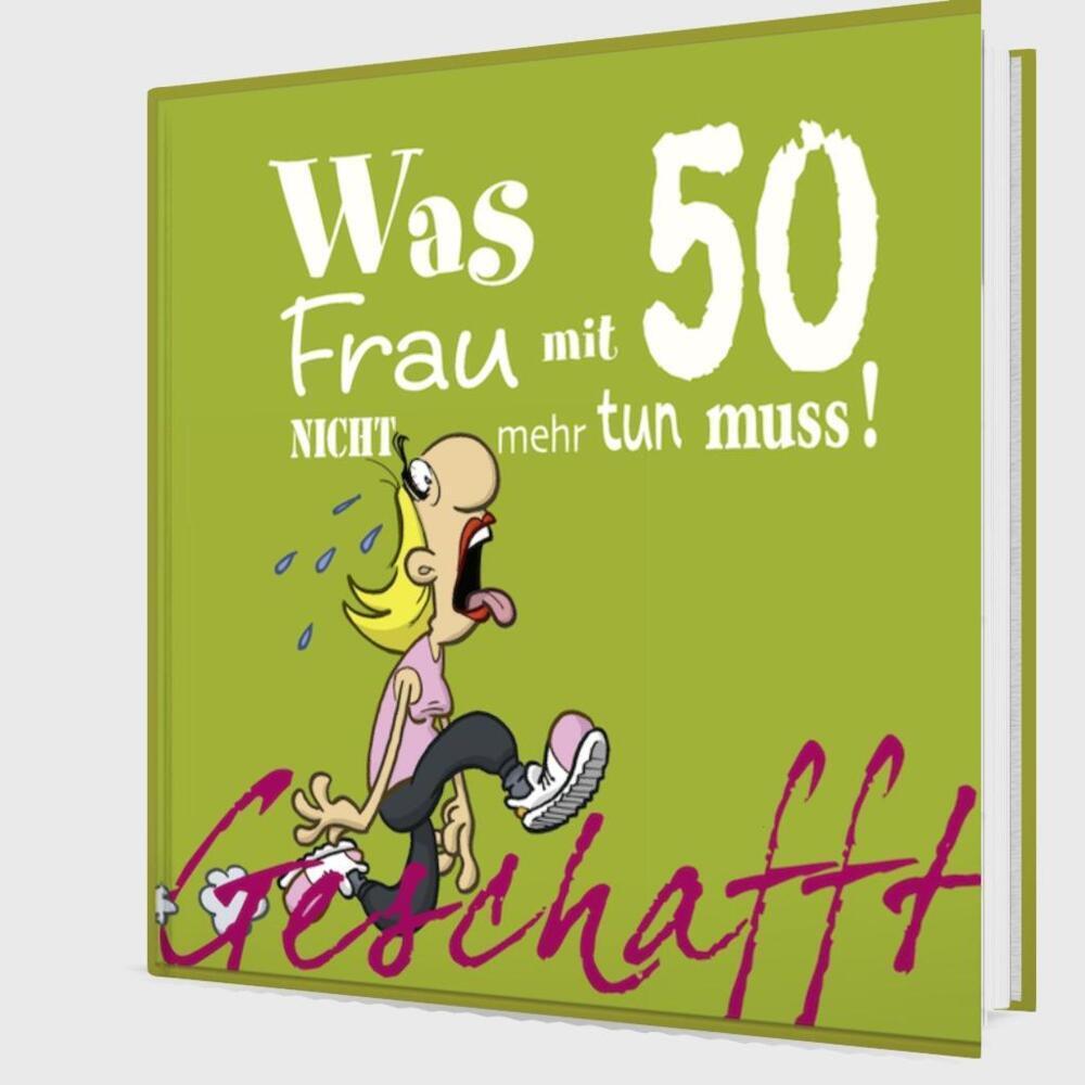 Thumbnail - Geschafft! Was Frau mit 50 nicht mehr tun muss!, Belletristik von Michael Kernbach, Miguel Fernandez