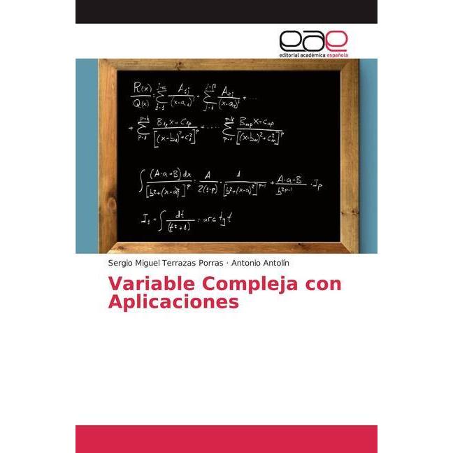Variable Compleja con Aplicaciones, Schulbücher von Antonio Antolín, Sergio Miguel Terrazas Porras