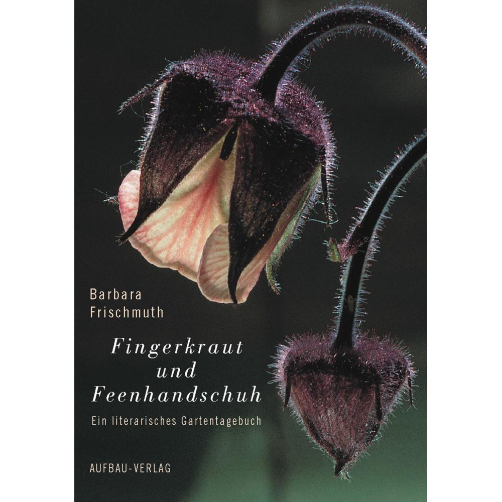 Fingerkraut und Feenhandschuh, Sachbücher von Barbara Frischmuth
