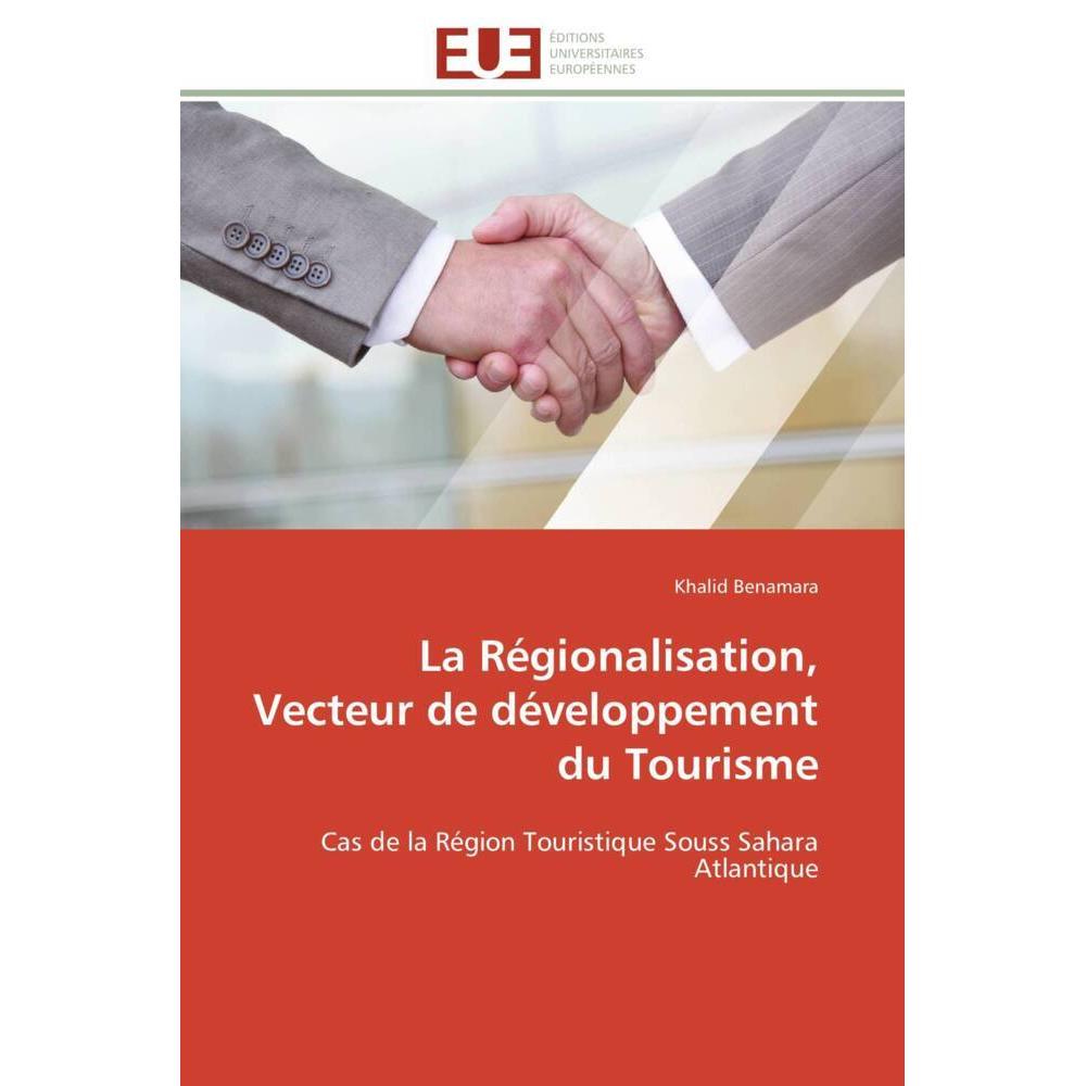 Thumbnail - La Régionalisation, Vecteur de développement du Tourisme, Fachbücher von Khalid Benamara