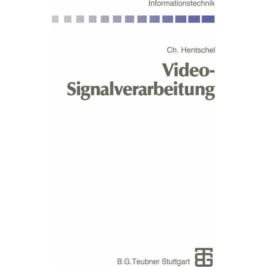 Video-Signalverarbeitung, Fachbücher von Christian Hentschel