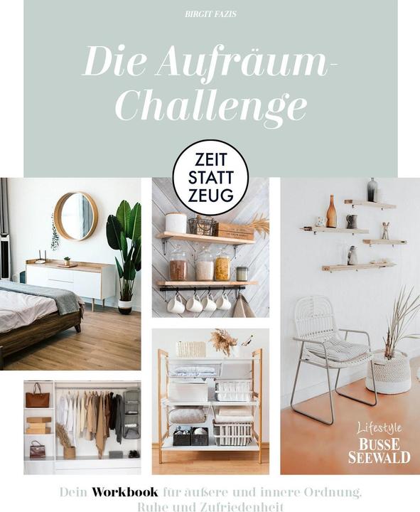 Produktbild Zeit statt Zeug: Die Aufräum-Challenge (Deutsch, Birgit Fazis, 2023)