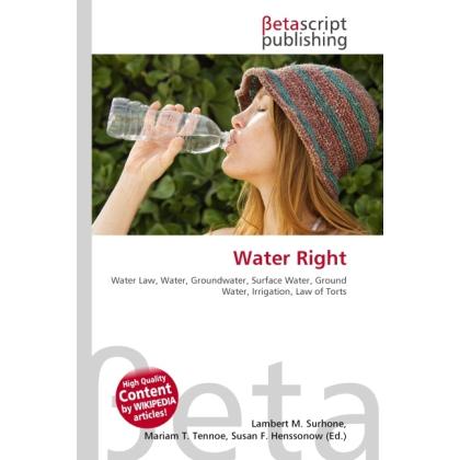 Water Right, Fachbücher von Lambert M. Surhone, Miriam T. Timpledon, Susan F. Marseken