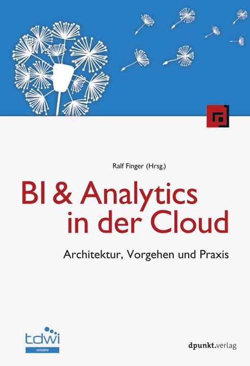 Produktbild BI & Analytics in der Cloud (Deutsch, Ralf Finger, 2018)