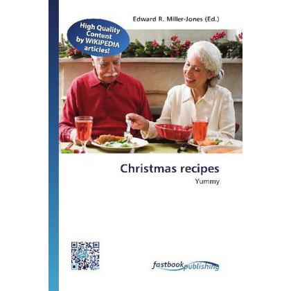 Christmas recipes, Ratgeber von Edward R. Miller-Jones