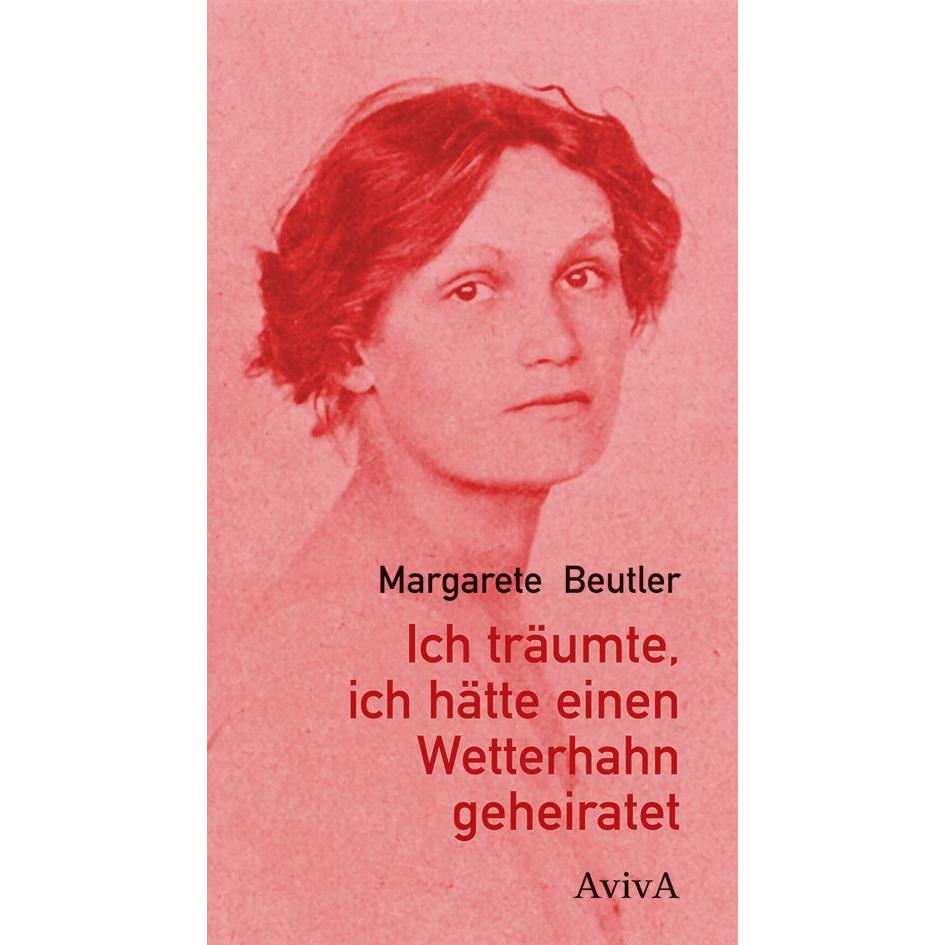 Ich träumte, ich hätte einen Wetterhahn geheiratet, Belletristik von Martin Freksa, Margarete Beutler, Winfried Siebert