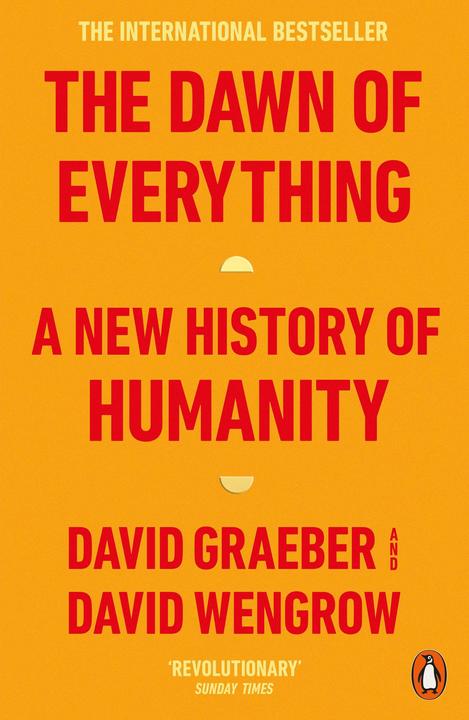 The Dawn of Everything (English, David Wengrow, David Graeber, 2022)