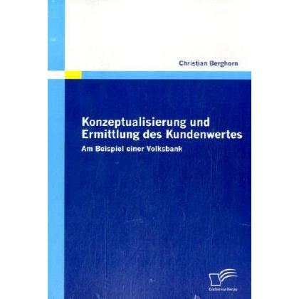 Konzeptualisierung und Ermittlung des Kundenwertes, Fachbücher