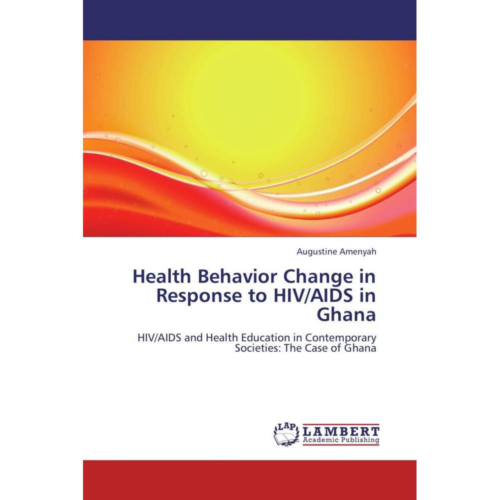 Health Behavior Change in Response to HIV/AIDS in Ghana, Ratgeber