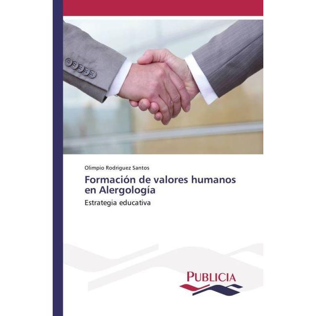 Formación de valores humanos en Alergología, Fachbücher von Olimpio Rodriguez Santos