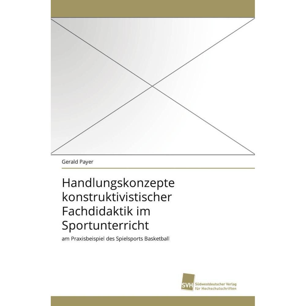 Handlungskonzepte konstruktivistischer Fachdidaktik im Sportunterricht, Ratgeber