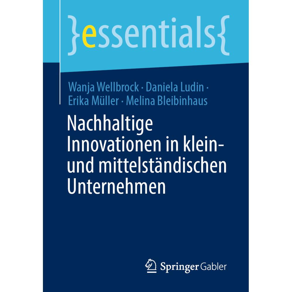 Wellbrock:Nachhaltige Innovationen in k, Sachbücher von Daniela Ludin, Wanja Wellbrock, Melina Bleibinhaus, Erika Müller