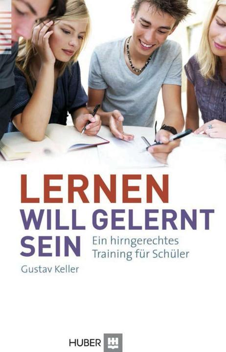 Produktbild Lernen will gelernt sein! (Deutsch, Gustav Keller, 2013)