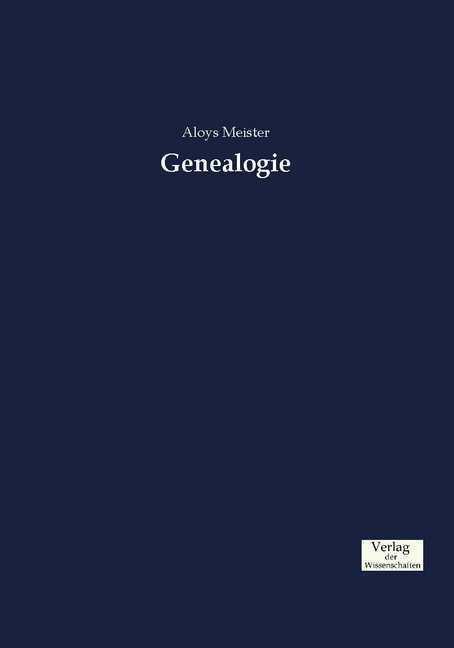Produktbild Genealogie (Deutsch, Aloys Meister, 2016)