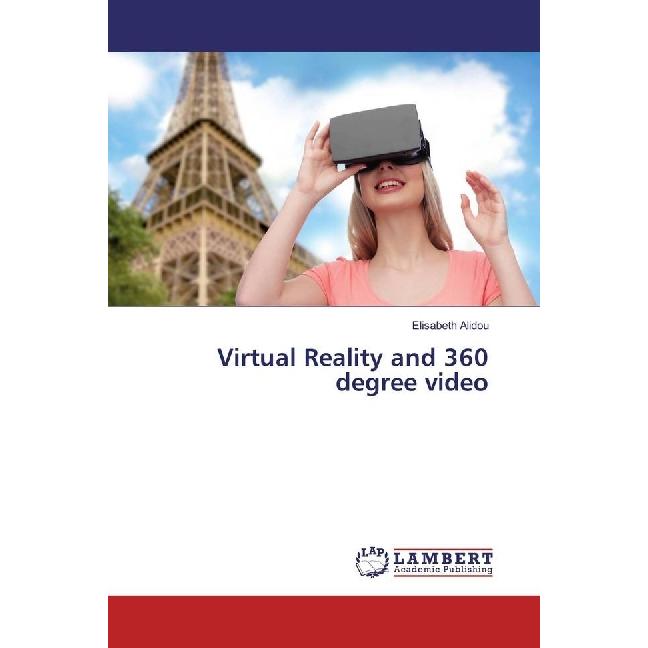 Virtual Reality and 360 degree video, Fachbücher von Elisabeth Alidou
