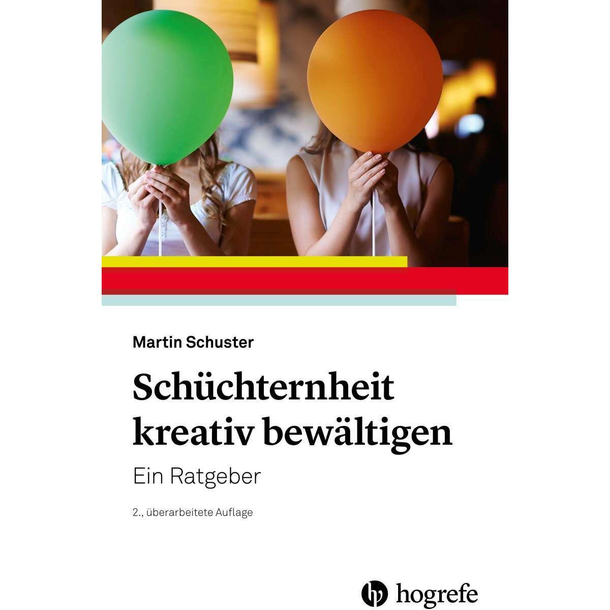 Schüchternheit kreativ bewältigen, Ratgeber von Martin Schuster