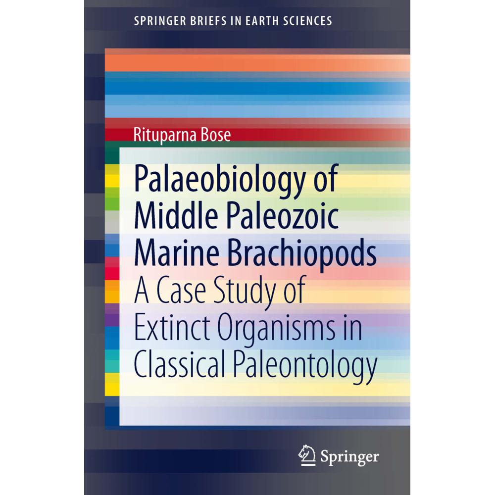 Palaeobiology of Middle Paleozoic Marine Brachiopods, Fachbücher von Rituparna Bose
