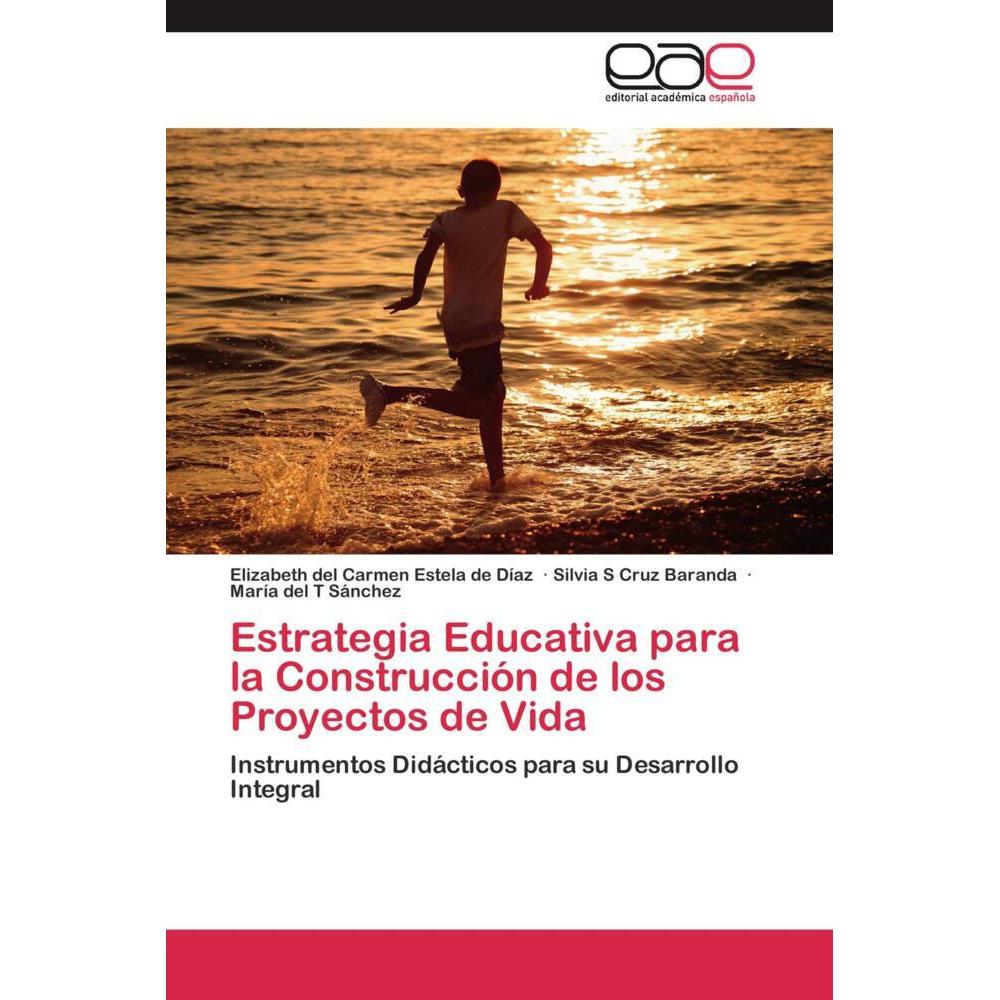 Estrategia Educativa para la Construcción de los Proyectos de Vida, Fachbücher