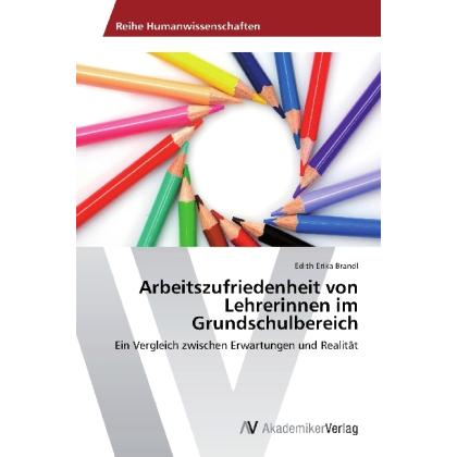 Arbeitszufriedenheit von Lehrerinnen im Grundschulbereich, Fachbücher