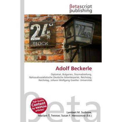 Adolf Beckerle, Fachbücher von Lambert M. Surhone, Mariam T. Tennoe, Susan F. Henssonow