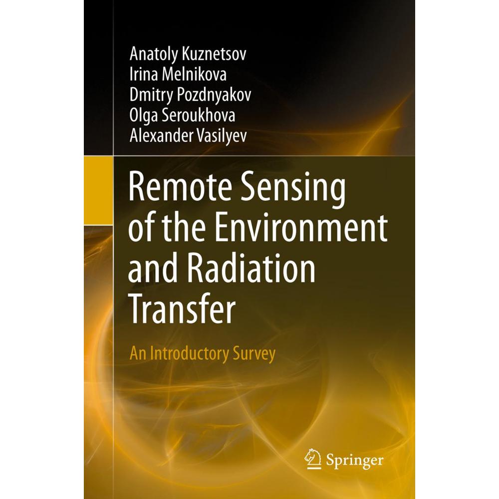 Remote Sensing of the Environment and Radiation Transfer, Fachbücher von Anatoly Kuznetsov, Alexander Vasilyev, Dmitry P...