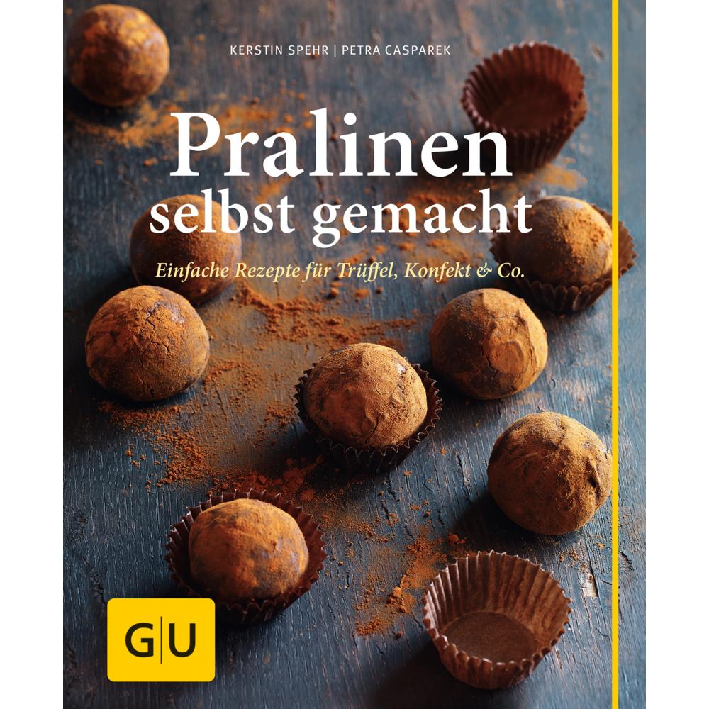 Pralinen selbst gemacht, Ratgeber von Kerstin Spehr, Petra Casparek
