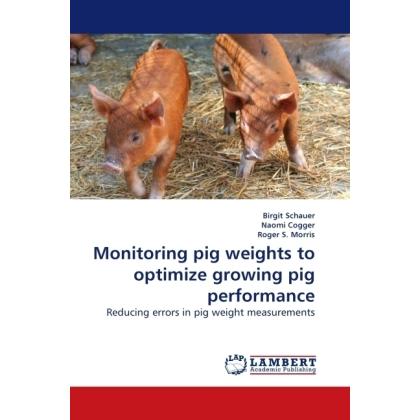 Monitoring pig weights to optimize growing pig performance, Fachbücher