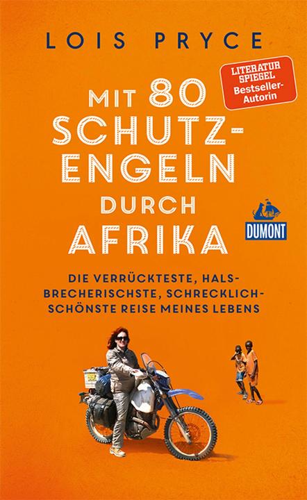 Produktbild Mit 80 Schutzengeln durch Afrika (Deutsch, Lois Pryce, 2018)