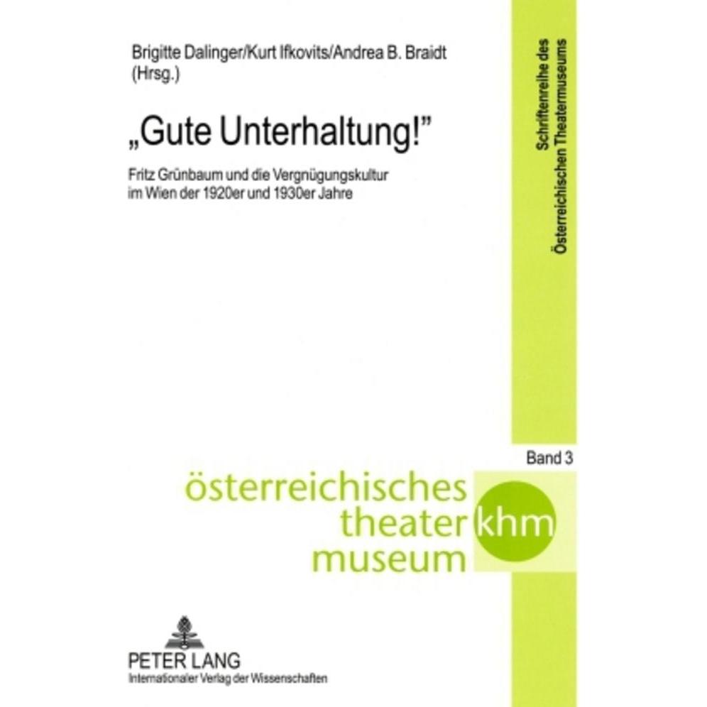 'Gute Unterhaltung!', Fachbücher von Brigitte Dalinger, Kurt Ifkovits, Andrea Braidt