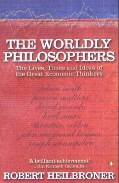 Produktbild The Worldly Philosophers (Englisch, Robert L Heilbroner, 2000)