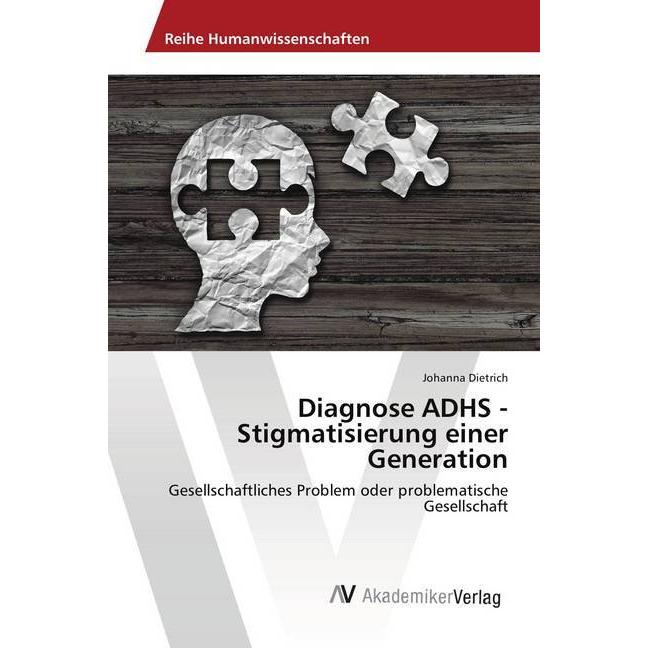 Dietrich:Diagnose ADHS - Stigmatisierun, Fachbücher von Johanna Dietrich