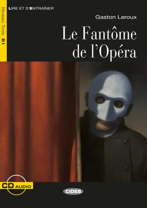 Produktbild Le Fantôme de l'Opéra. Buch + Audio-CD (Deutsch, Französisch, Gaston Leroux, 2016)