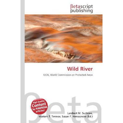 Wild River, Fachbücher von Lambert M. Surhone, Miriam T. Timpledon, Susan F. Marseken