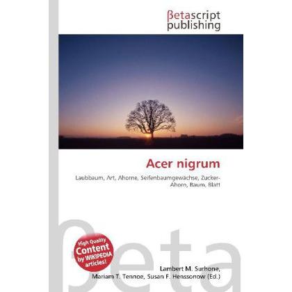 Acer nigrum, Fachbücher von Miriam T. Timpledon, Lambert M. Surhone, Susan F. Marseken