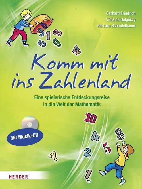 Produktbild Komm mit ins Zahlenland (Deutsch, Barbara Schindelhauer, Friedrich Gerhard, Viola de Galgóczy, 2011)
