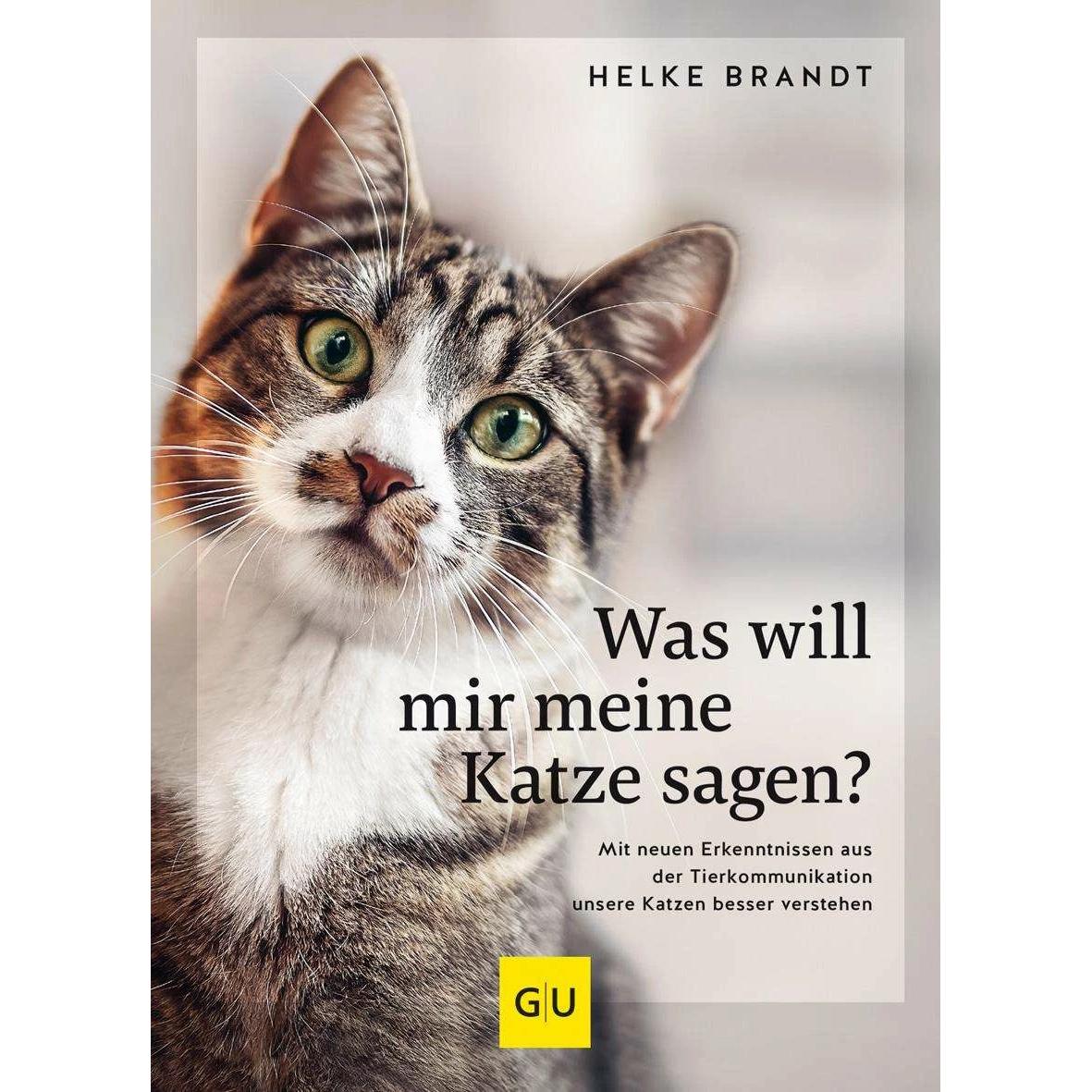 Was will mir meine Katze sagen?, Ratgeber von Helke Brandt