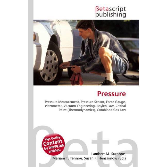 Thumbnail - Pressure, Fachbücher von Lambert M. Surhone, Miriam T. Timpledon, Susan F. Marseken