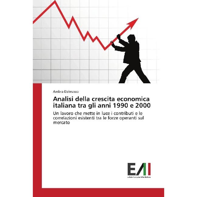 Analisi della crescita economica italiana tra gli anni 1990 e 2000, Ratgeber von Ambra Dalmasso
