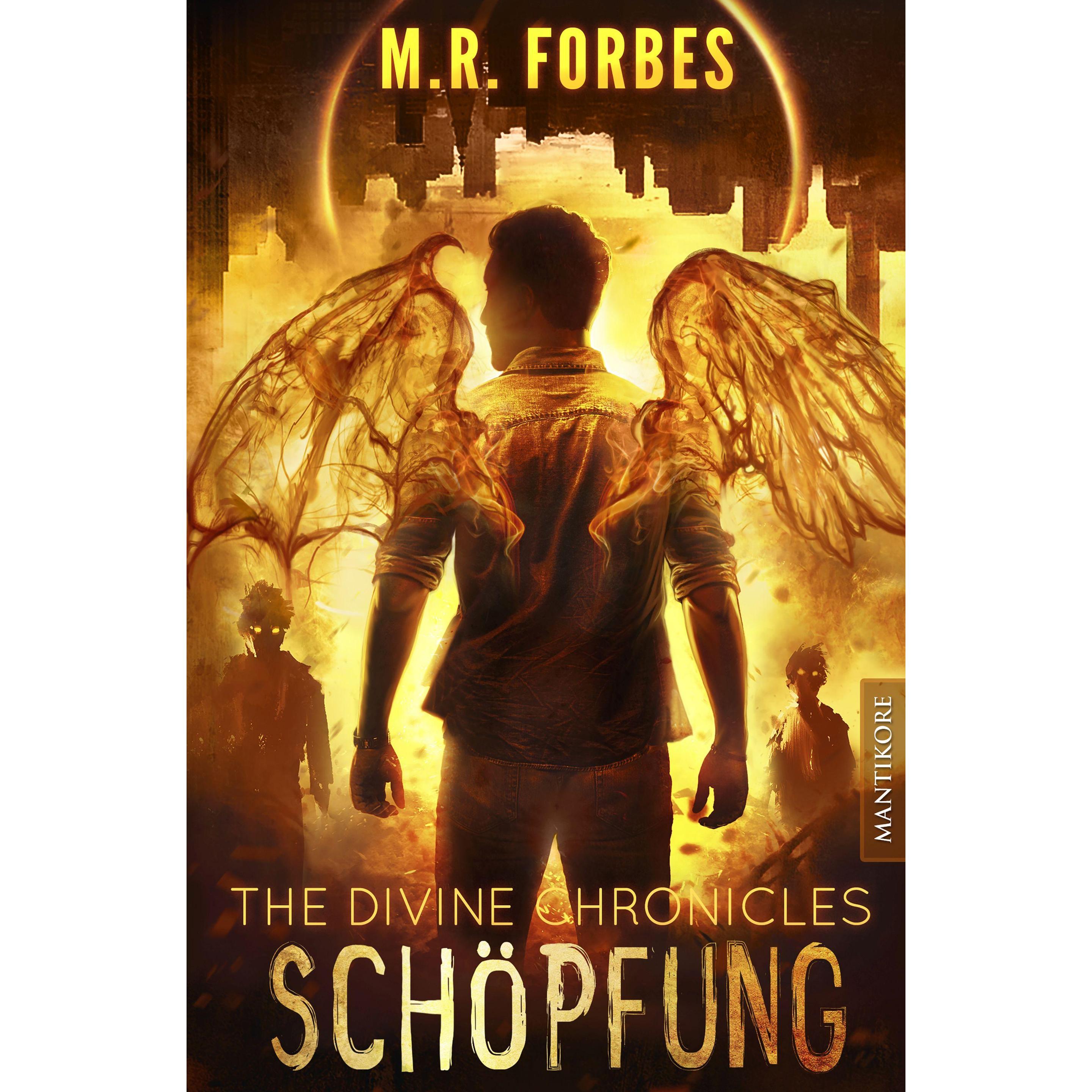 The Divine Chronicles 5 - Schöpfung, Belletristik von M. R. Forbes