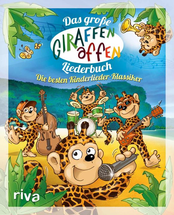 Produktbild Das grosse Giraffenaffen-Liederbuch (Deutsch, Riva Verlag, 2014)