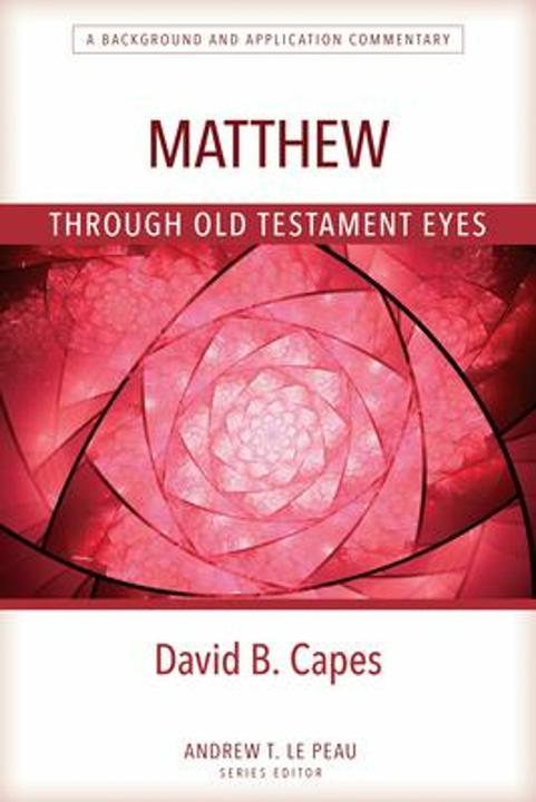 Immagine prodotto Matthew Through Old Testament Eyes (Inglese, David Capes, 2024)