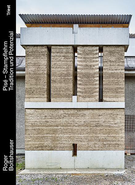 Actual product image Pisé. Stampflehm (German, Cyril Veillon, Nadia Maillard, Roger Boltshauser, 2020)
