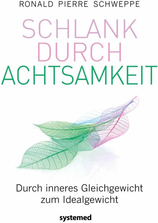 Produktbild Schlank durch Achtsamkeit (Deutsch, Ronald Pierre Schweppe, 2019)