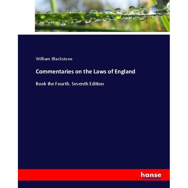 Commentaries on the Laws of England, Fachbücher von William Blackstone