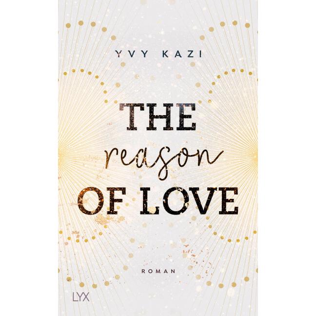The Reason of Love, Belletristik von Yvy Kazi