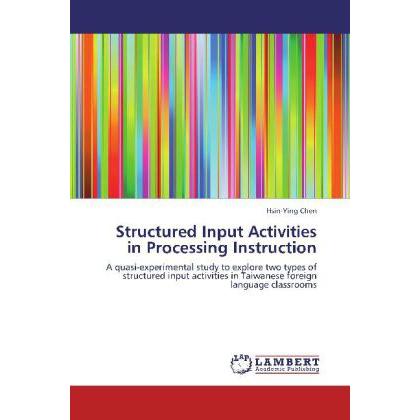 Structured Input Activities in Processing Instruction, Fachbücher