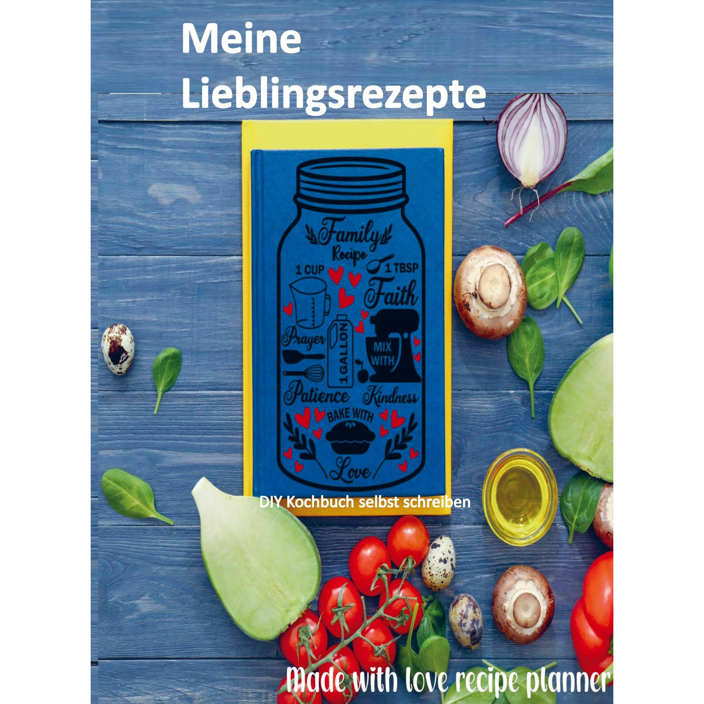 Meine Lieblingsrezepte: Blanko-Rezeptbuch zum Eintragen, Ratgeber von Linda Schulhoff