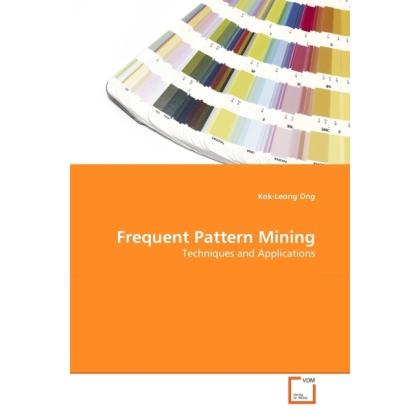 Frequent Pattern Mining, Fachbücher von Kok-Leong Ong