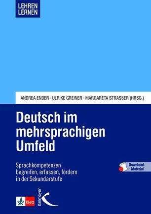 Produktbild Deutsch im mehrsprachigen Umfeld (Deutsch, Andrea Ender, Margareta Strasser, Ulrike Greiner, 2019)